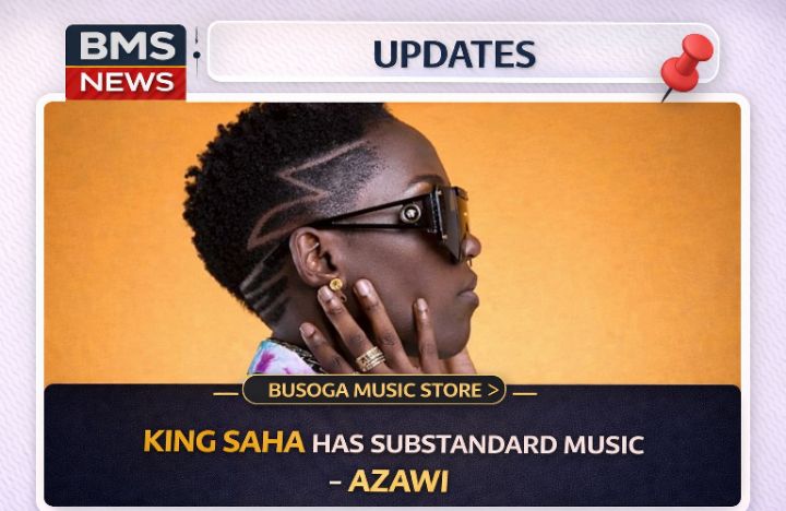 King Saha Has Substandard Music - Azawi
